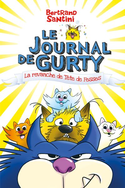 Le Journal de Gurty : La revanche de Tête de Fesses
