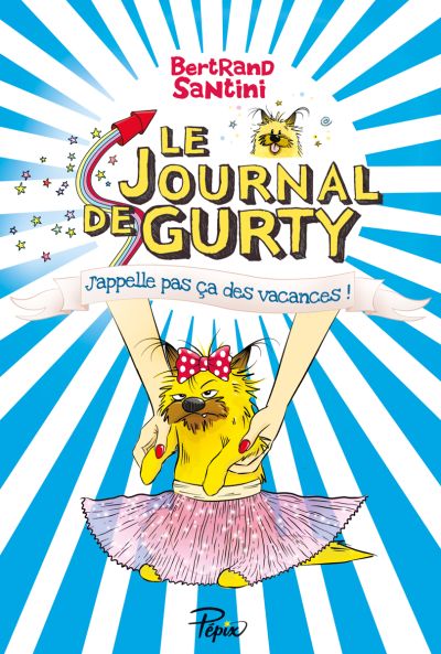 Le Journal de Gurty : J’appelle pas ça des vacances
