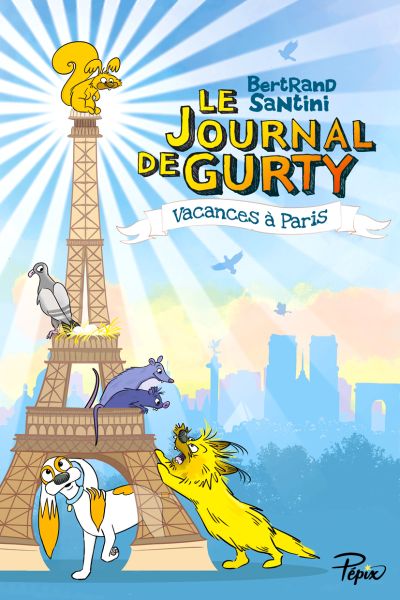 Le Journal de Gurty : Vacances à Paris