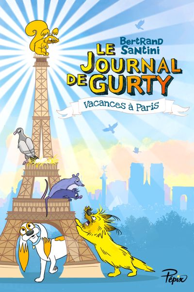 Le Journal de Gurty : Vacances à Paris (Tome 12)