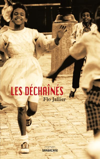 Les Déchainés