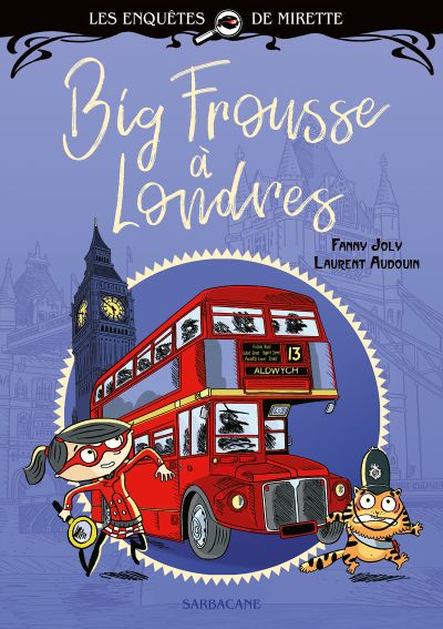 Les Enquêtes de Mirette : Big Frousse à Londres