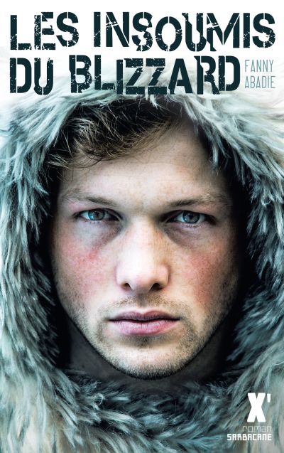 Les Insoumis du blizzard