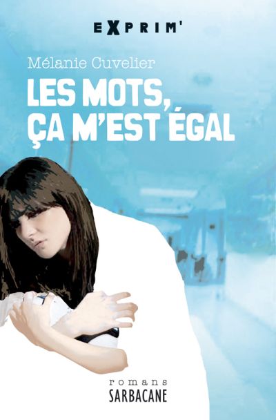 Les mots, ça m’est égal