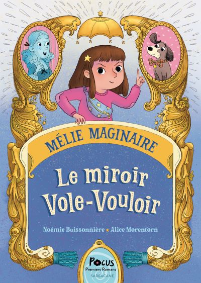 Mélie Maginaire : Le miroir Vole-Vouloir