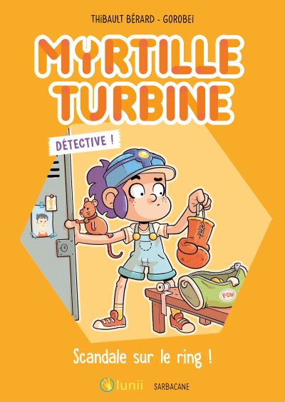 Myrtille Turbine détective : Scandale sur le ring !
