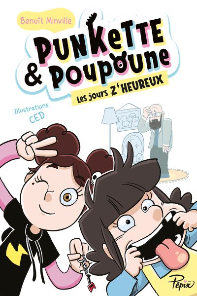Punkette et Poupoune T.2 : Les Jours z’heureux
