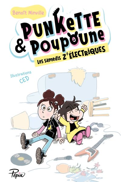 Punkette & Poupoune  : Les samedis z’électriques (Tome 1)