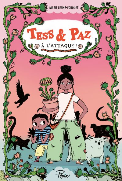 Tess et Paz à l’attaque !
