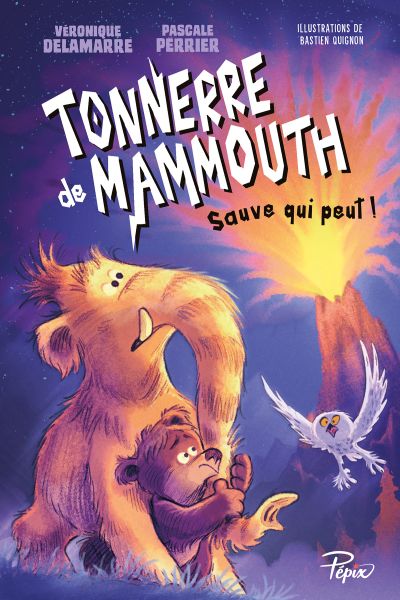 Tonnerre de Mammouth - Tome 3 : Sauve qui peut !