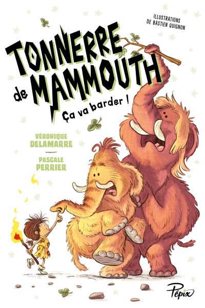 Tonnerre de mammouth - Tome 1 : Ça va barder !