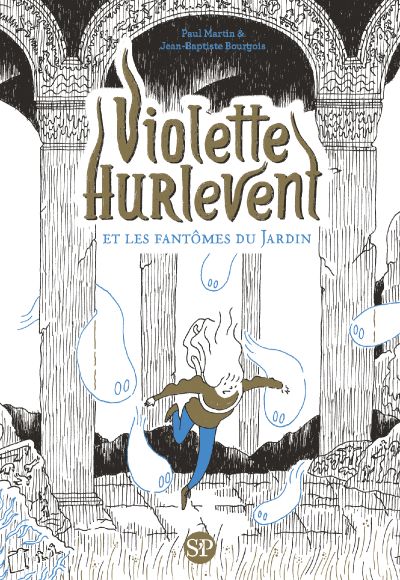 Violette Hurlevent et les fantômes du Jardin